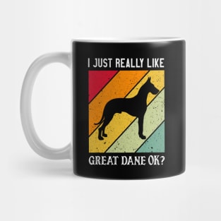 I Just Really like Great Dane Mug